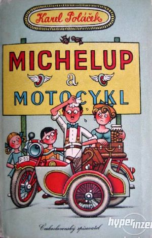 [Spisy Karla Poláčka 08] • Michelup a motocykl